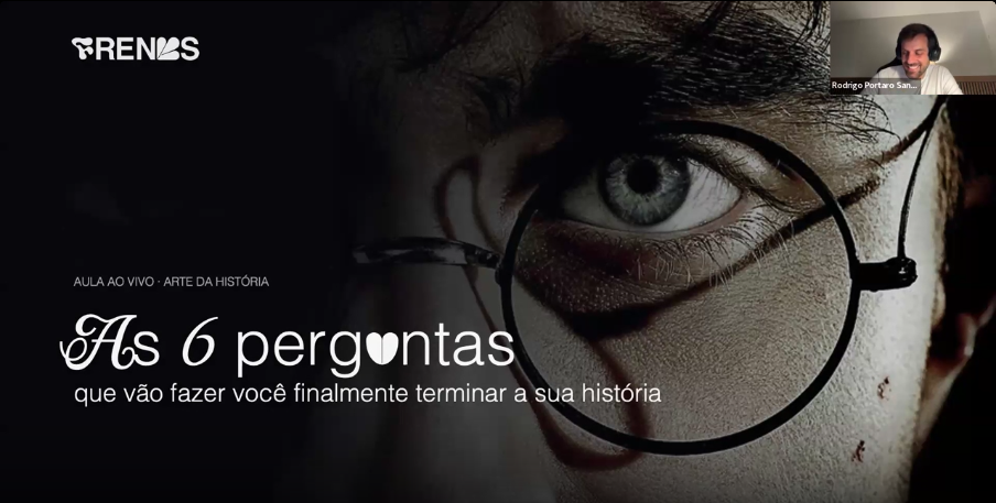 Aula online da FRENKS: As 6 perguntas que vão fazer você finalmente terminar a sua história, com Rodrigo Portaro na chamada de vídeo